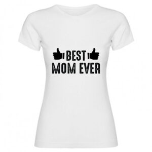 T-shirt best Mom ever