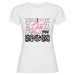 T-shirt love you mom