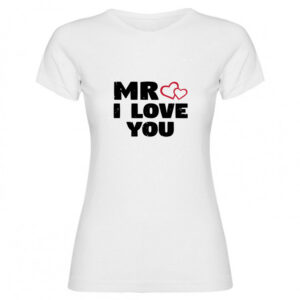 T-shirt Mr i love you