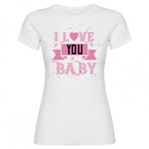 T-shirt i love you baby