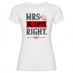 T-shirt mrs always right