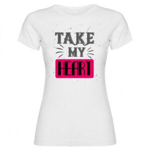 T-shirt take my heart