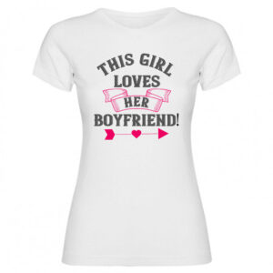 T-shirt this girl loves her boyfriend