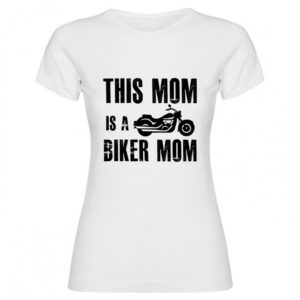 T-shirt this mom is a biker mom